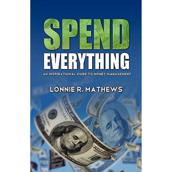 Spend Everything