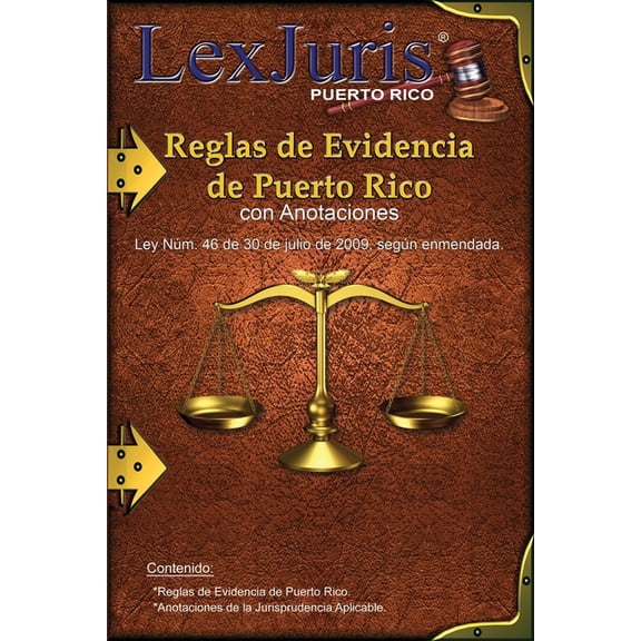Reglas de Evidencia de Puerto Rico con Anotaciones.: Ley Núm. 46 de 30 de julio de 2009, según enmendadas con Anotaciones. (Paperback)