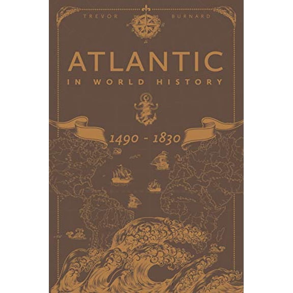 Pre-Owned The Atlantic in World History, 1490-1830 (Paperback) 1350073520 9781350073524