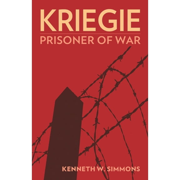 Kriegie: Prisoner of War, (Paperback)