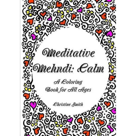 Meditative Mehndi: Calm, (Paperback)