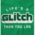 thumbnail image 2 of Life's A Glitch Then Lag Video Game Crewneck T Shirts Boy Girl Teen Brisco Brands X, 2 of 6