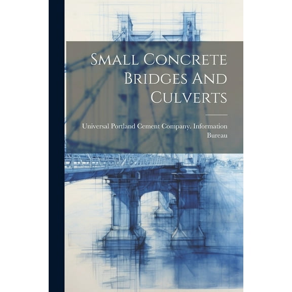 Small Concrete Bridges And Culverts (Paperback)
