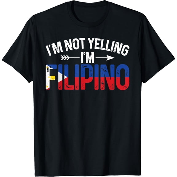 Playful Comfort Tee - I'm Not Yelling I'm Filipino Funny Philippines Joke T-Shirt T-Shirt