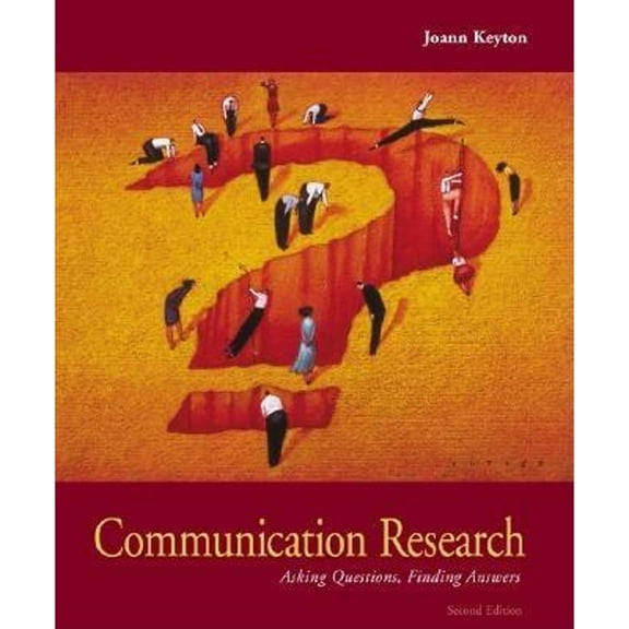 Communication Research: Asking Questions, Finding Answers