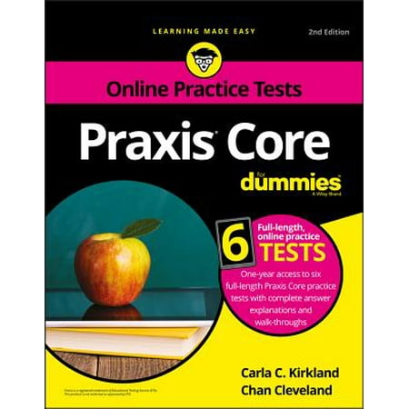 Praxis Core For Dummies with Online Practice Tests - (The Best Of Crash Test Dummies)