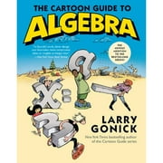 Pre-Owned The Cartoon Guide to Algebra (Paperback 9780062202697) by Larry Gonick