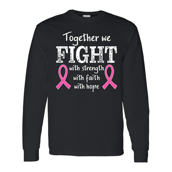 Inktastic Together We Fight Breast Cancer Awareness Long Sleeve T-Shirt