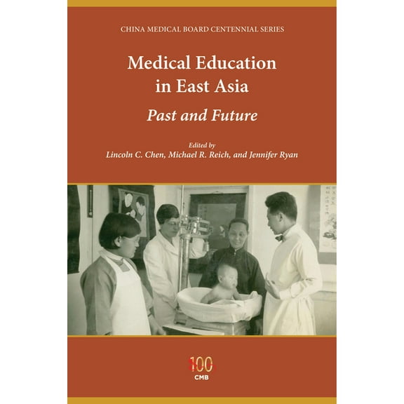 Medical Education in East Asia: Past and Future, (Paperback)