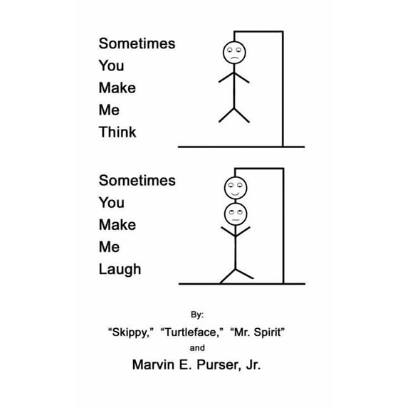 Sometimes You Make Me Think; Sometimes You Make Me Laugh (Hardcover)