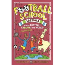 Football School Season 4: Where Football Explains The World
