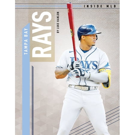Inside Mlb Tampa Bay Rays (Hardcover)