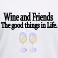 thumbnail image 3 of CafePress - Wine And Friends. The Good Things In Life. T Shirt - Womens Cotton V-Neck T-shirt, 3 of 4