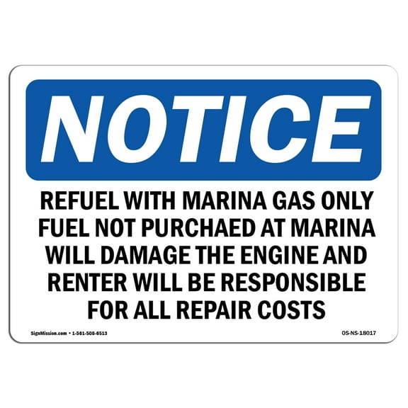 OSHA Notice Sign - Refuel With Marina Gas Only Fuel Not Purchased | Decal | Protect Your Business, Construction Site |  Made in the USA