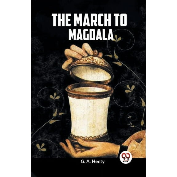 The March To Magdala, (Paperback)