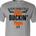 thumbnail image 4 of Inktastic You're Looking at the Best Buckin' Papa Ever Hunting T-Shirt, 4 of 5