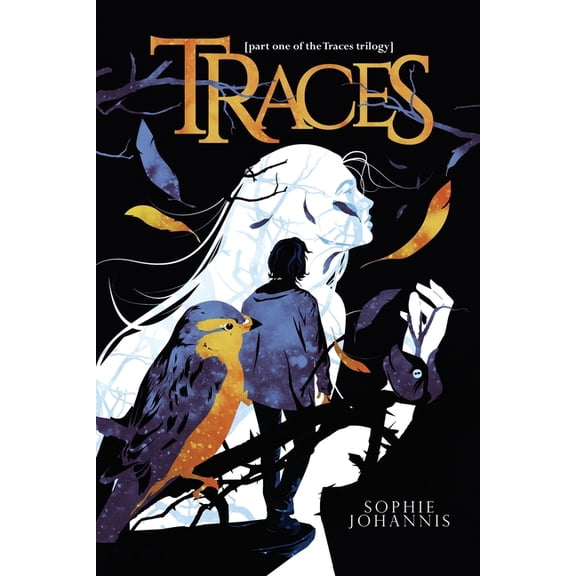 The Traces Trilogy Traces: part one of the Traces trilogy, Book 1, (Paperback)