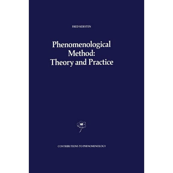 Contributions to Phenomenology Phenomenological Method: Theory and Practice, Book 1, (Paperback)