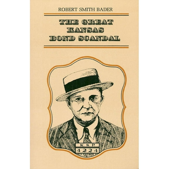 The Great Kansas Bond Scandal, (Paperback)
