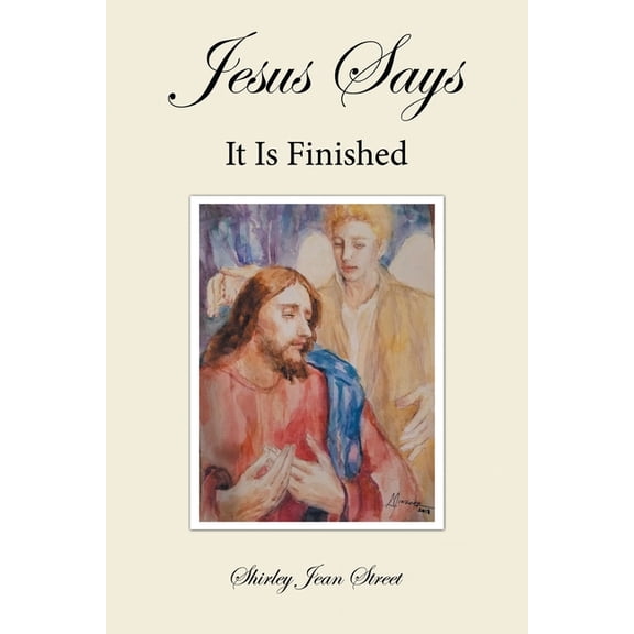 Jesus Says It Is Finished (Paperback)