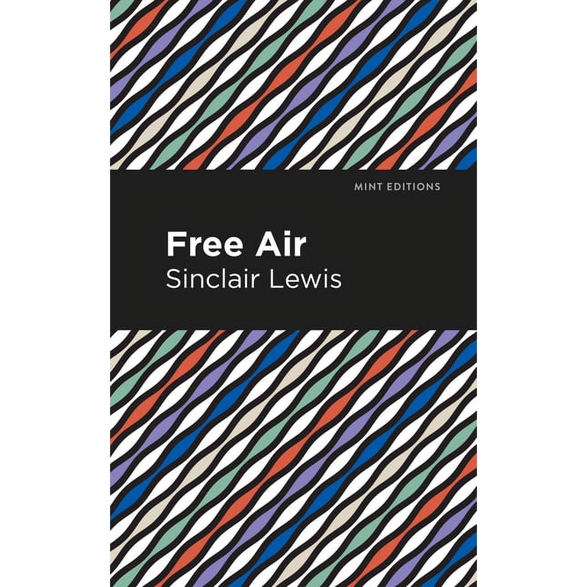 Mint Editions (Literary Fiction) Free Air (Hardcover)