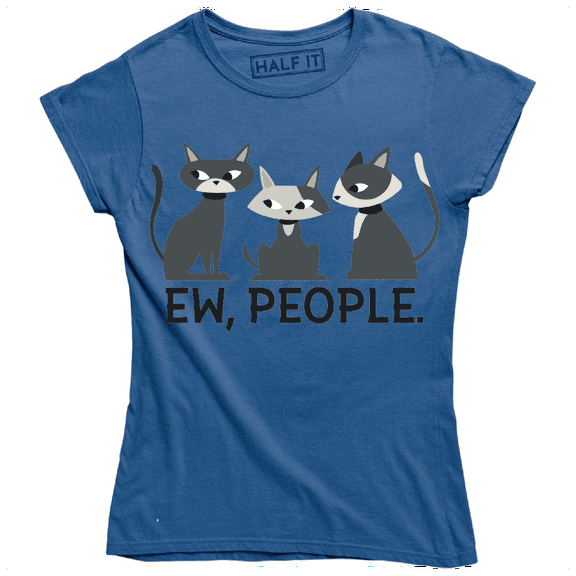 Ew People Three Shady Cats Showing That They Dont Like Humans T-Shirt