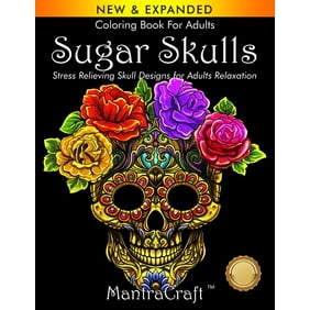 Coloring Book For Adults : Sugar Skulls: Stress Relieving Skull Designs for Adults Relaxation (Paperback)