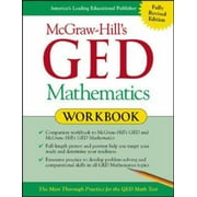 McGraw-Hill's GED Mathematics Workbook : The Most Thorough Practice for the GED Math Test