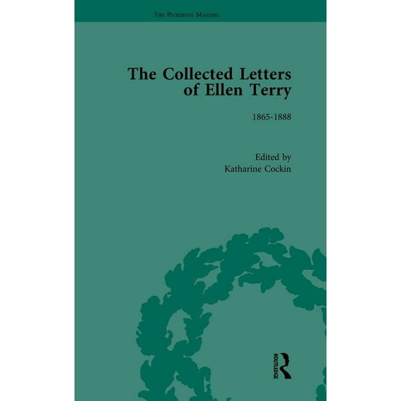 Pickering Masters The Collected Letters of Ellen Terry, Volume 1, (Hardcover)