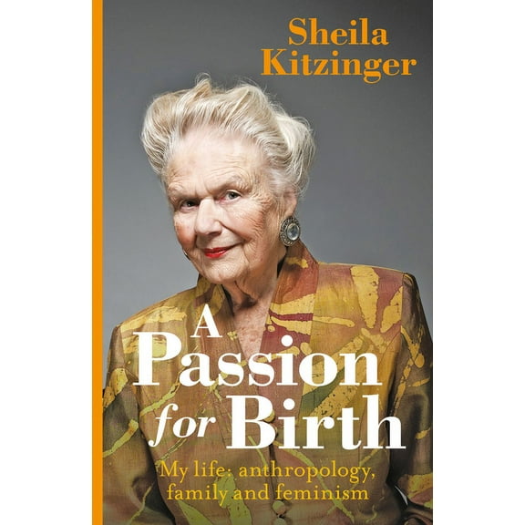 A Passion for Birth (Hardcover)