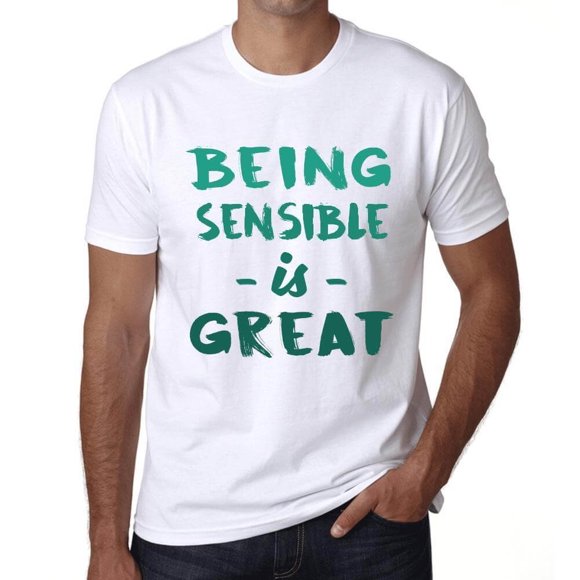 Men's Graphic T-Shirt Being Sensible Is Great Eco-Friendly Limited Edition Short Sleeve Tee-Shirt Vintage Birthday Gift Novelty