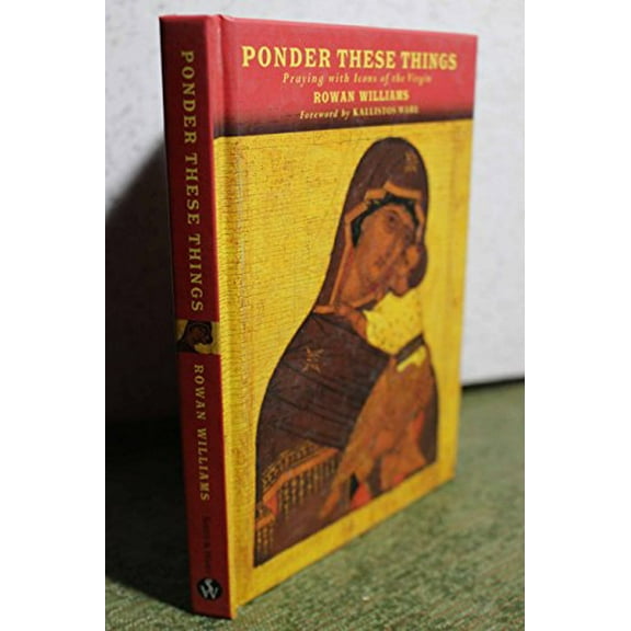 Pre-Owned Ponder These Things: Praying with Icons of the Virgin (Hardcover) 1580511244 9781580511247