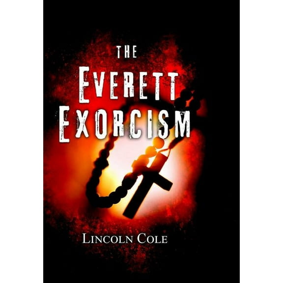 World of Shadows The Everett Exorcism, Book 1, (Hardcover)