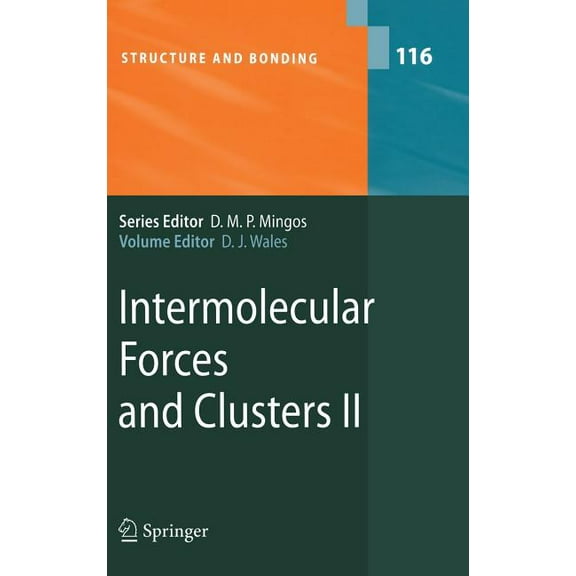 Structure and Bonding Intermolecular Forces and Clusters II, Book 116, (Hardcover)