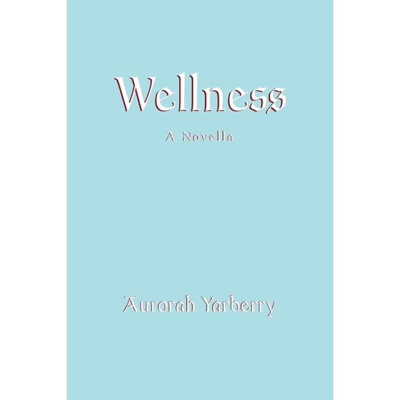 Wellness, (Paperback)