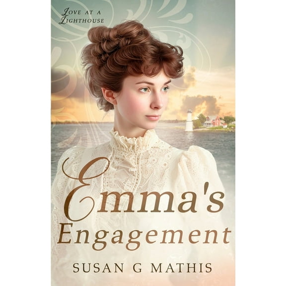 Love at a Lighthouse Emma's Engagement, Book 3, (Paperback)