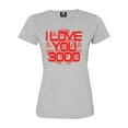 thumbnail image 1 of Womens I Love You 3000 Deluxe Soft T-Shirt, 1 of 1