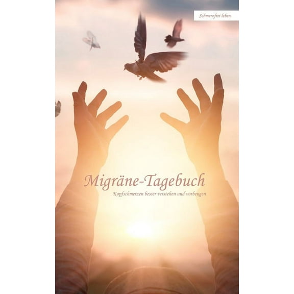 Migräne-Tagebuch : Kopfschmerzen besser verstehen und vorbeugen - Kopfschmerz-Tagebuch zum Ausfüllen mit 60 Tagen im kompakten Format (kleiner als A5) (Paperback)