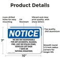 thumbnail image 2 of (2 Pack) We Are Not Responsible For Accidents OSHA Notice Sign 10 Inch X 7 Inch Indoor / Outdoor Rust-Free Aluminum Metal Signs for Workplace, Workshop, and Construction Site, Made in, 2 of 8