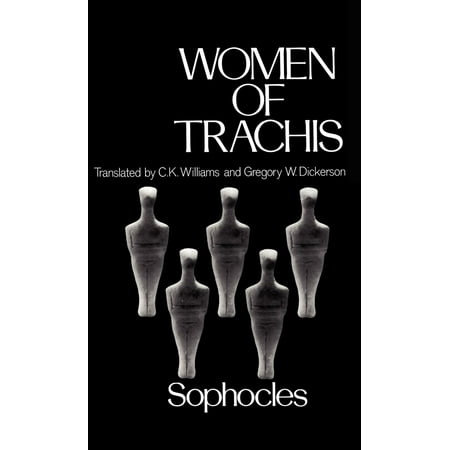 Greek Tragedy in New Translations (Hardcover): Women of Trachis
