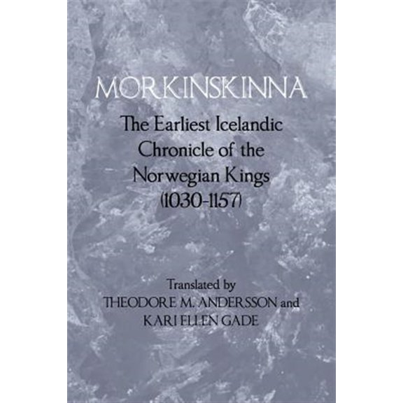 Pre-Owned Islandica: Morkinskinna: The Earliest Icelandic Chronicle of the Norwegian Kings (1030-1157) (Paperback)