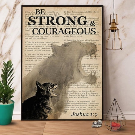Bible & Cat Be Strong & Courageous Paper Poster No Frame Matte Wall Art Decor 11 x 17 Inch Poster