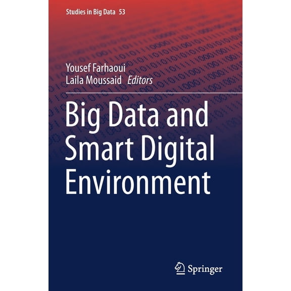 Studies in Big Data Big Data and Smart Digital Environment, Book 53, (Paperback)