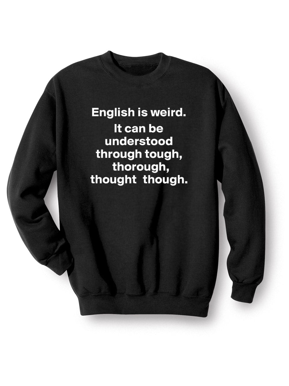 Unisex Adult English Is Weird Crew Neck Shirts Sweatshirt Large Walmart Com