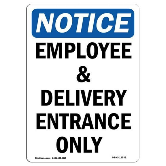 SignMission Notice Employee & Delivery Entrance Only OSHA Decal Sign
