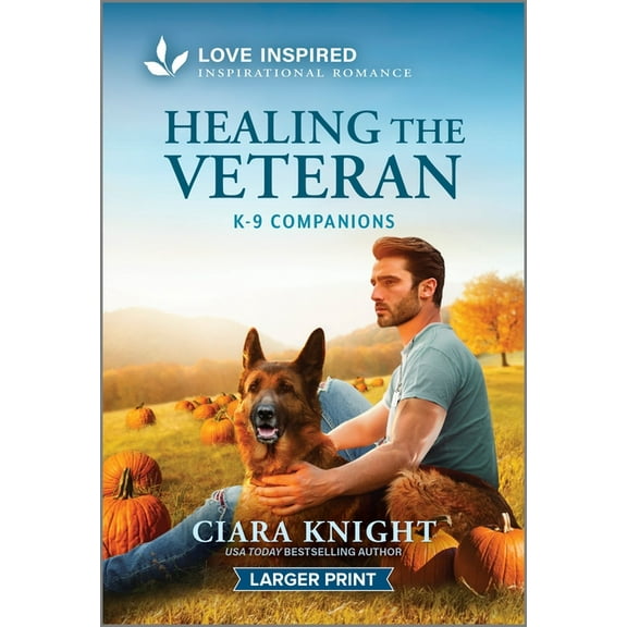 K-9 Companions Healing the Veteran: An Uplifting Inspirational Romance, Book 37, (Paperback)