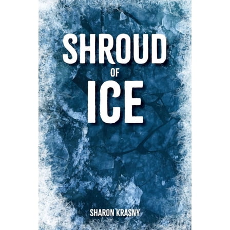 Shroud of Ice, (Paperback)