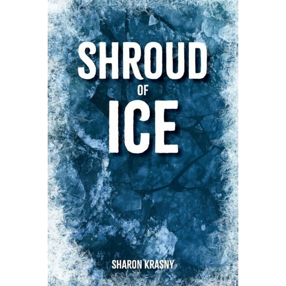 Shroud of Ice, (Paperback)