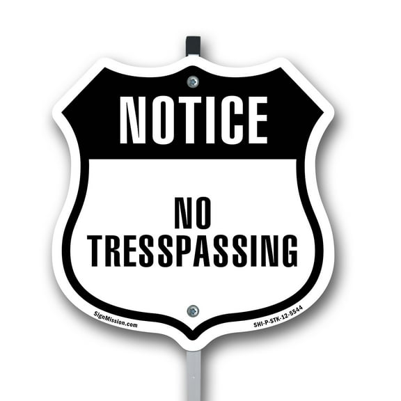 Notice No Trespassing 12 inch X 12 inch Shield Shaped Commercial Grade Plastic Sign with Aluminum Mounting Stake Weather Resistant Made in the USA