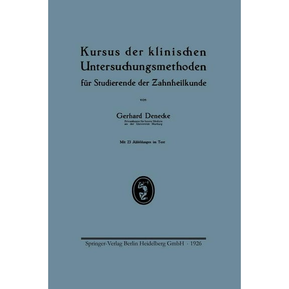 Kursus Der Klinischen Untersuchungsmethoden FÃ¼r Studierende Der Zahnheilkunde, (Paperback)